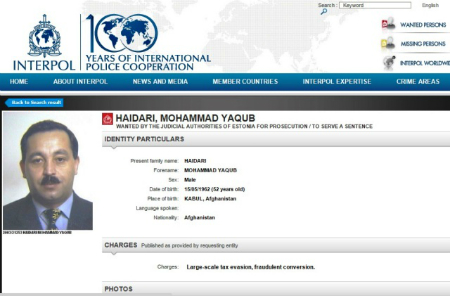 Agriculture, Irrigation & Livestock minister-designate Mohammad Yaqub Haidari is on the most wanted list of the International Police (Interpol) for large-scale tax evasion and fraudulent conversion